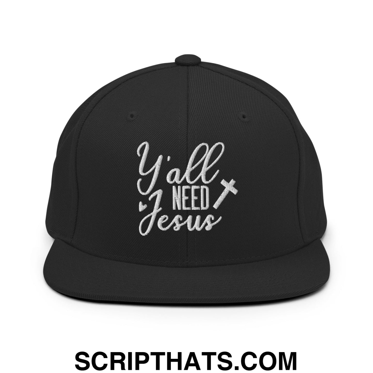 Y'all Need Jesus Embroidered Flat Bill Brim Snapback Hat Black