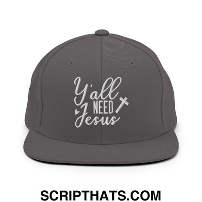 Y'all Need Jesus Embroidered Flat Bill Brim Snapback Hat Dark Grey