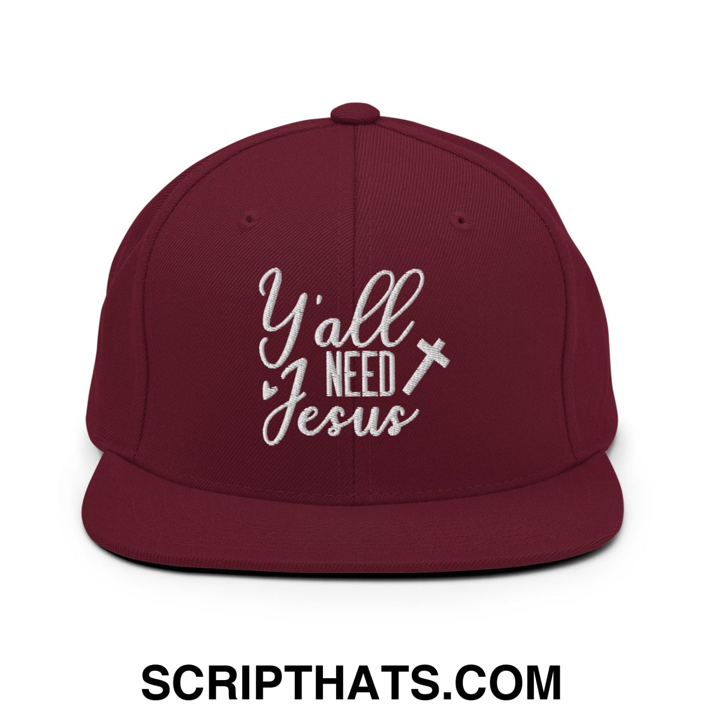 Y'all Need Jesus Embroidered Flat Bill Brim Snapback Hat Maroon
