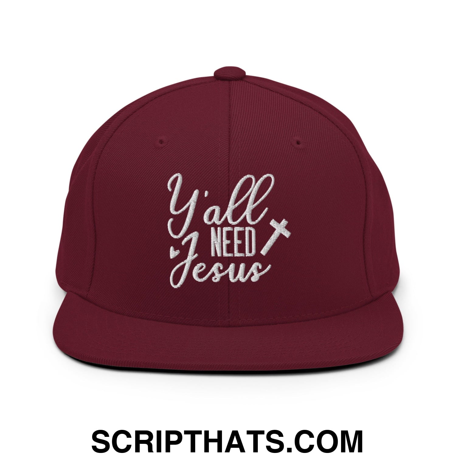 Y'all Need Jesus Embroidered Flat Bill Brim Snapback Hat Maroon