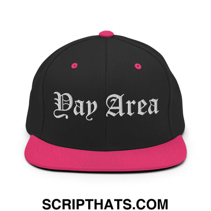 Yay Area Old English Embroidered Flat Bill Brim Snapback Hat Black Neon Pink