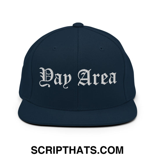 Yay Area Old English Embroidered Flat Bill Brim Snapback Hat Dark Navy