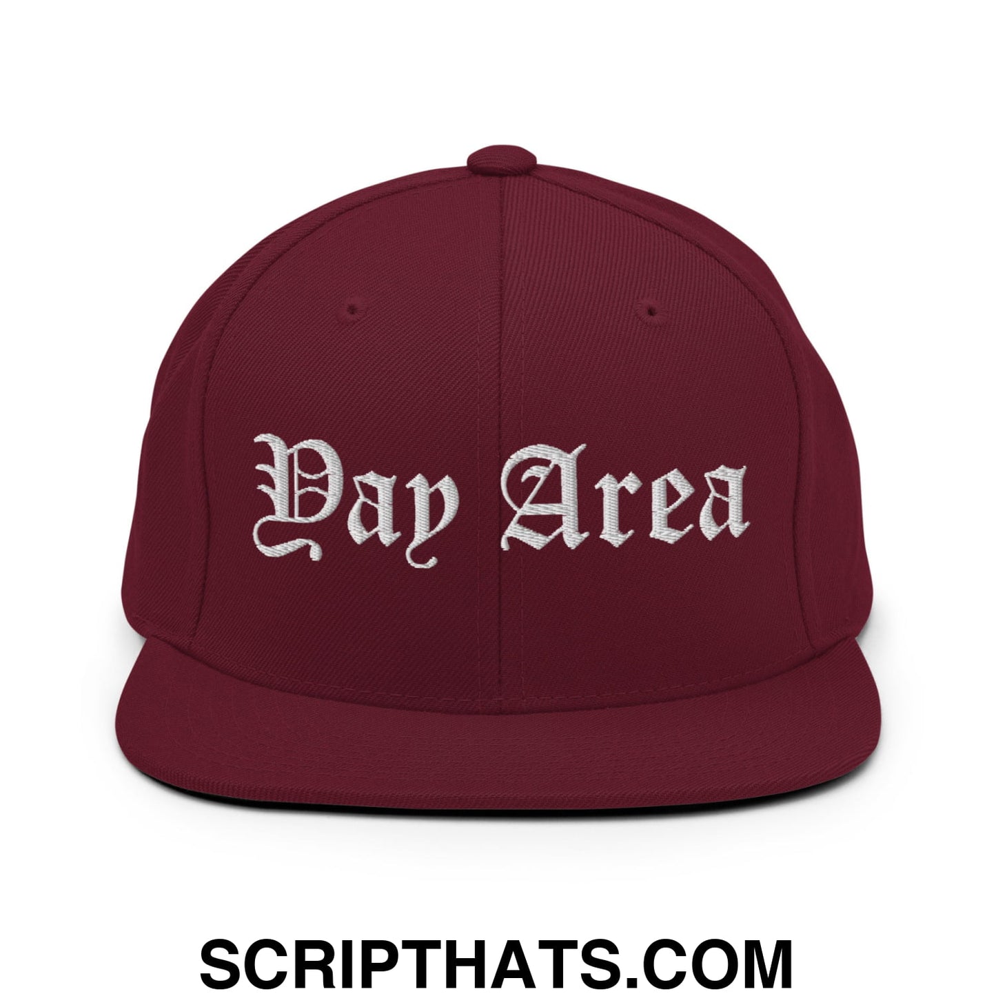 Yay Area Old English Embroidered Flat Bill Brim Snapback Hat Maroon