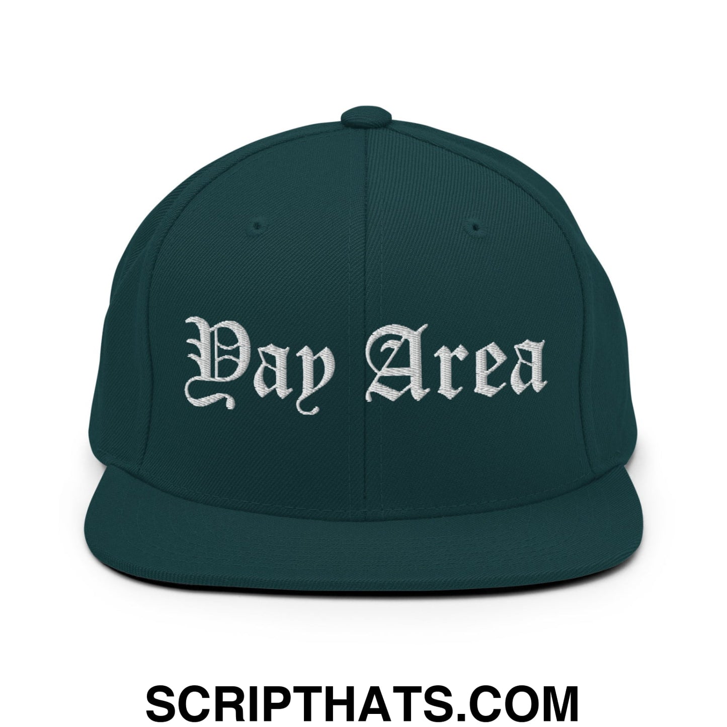 Yay Area Old English Embroidered Flat Bill Brim Snapback Hat Spruce