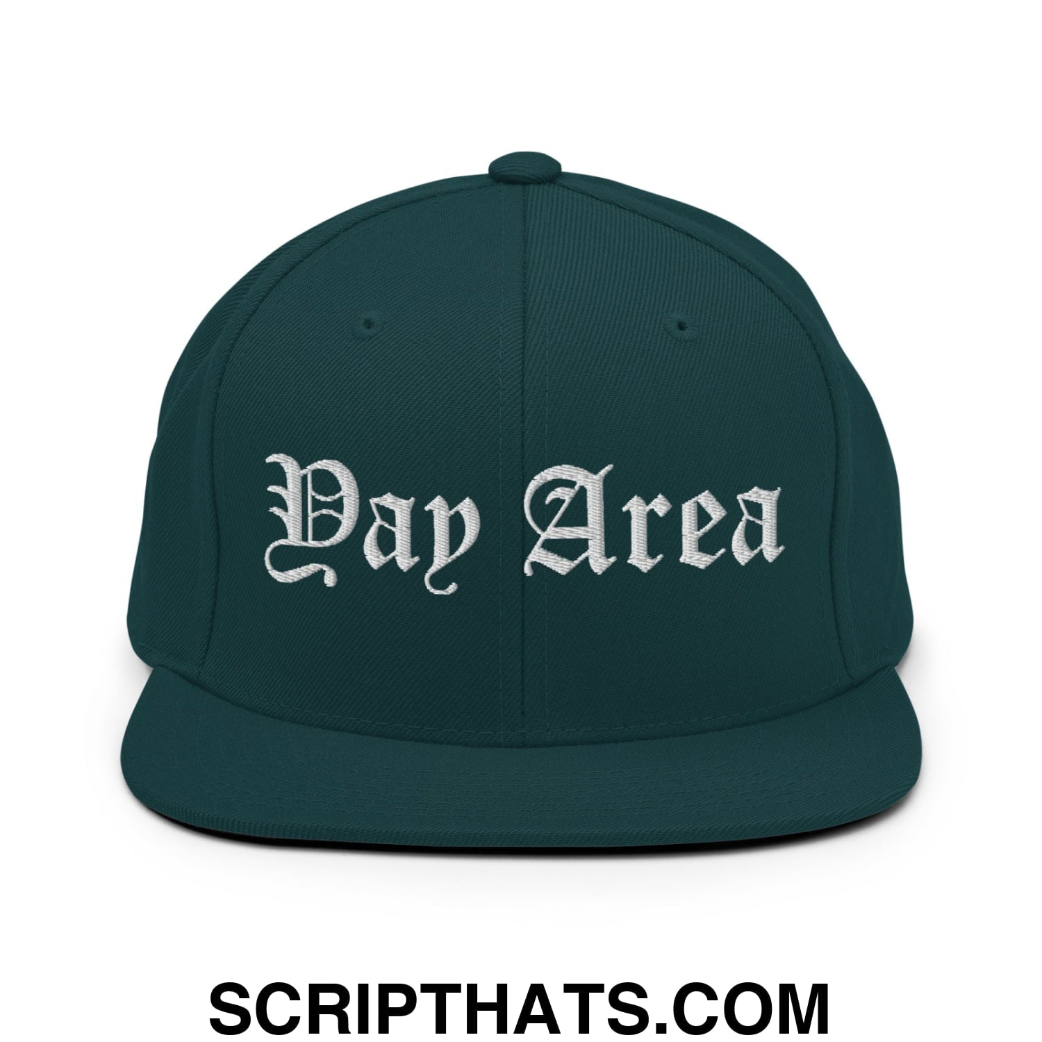 Yay Area Old English Embroidered Flat Bill Brim Snapback Hat Spruce