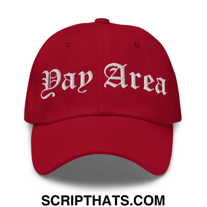 Yay Area Old English Embroidered Unstructured Dad Hat Cranberry