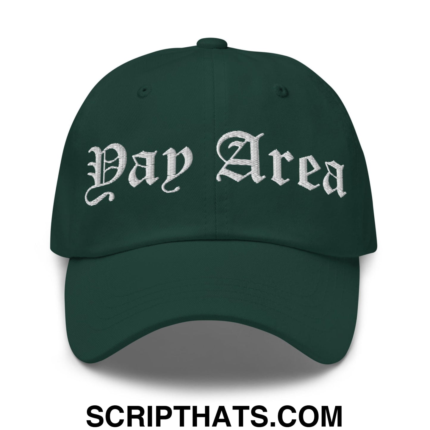 Yay Area Old English Embroidered Unstructured Dad Hat Spruce