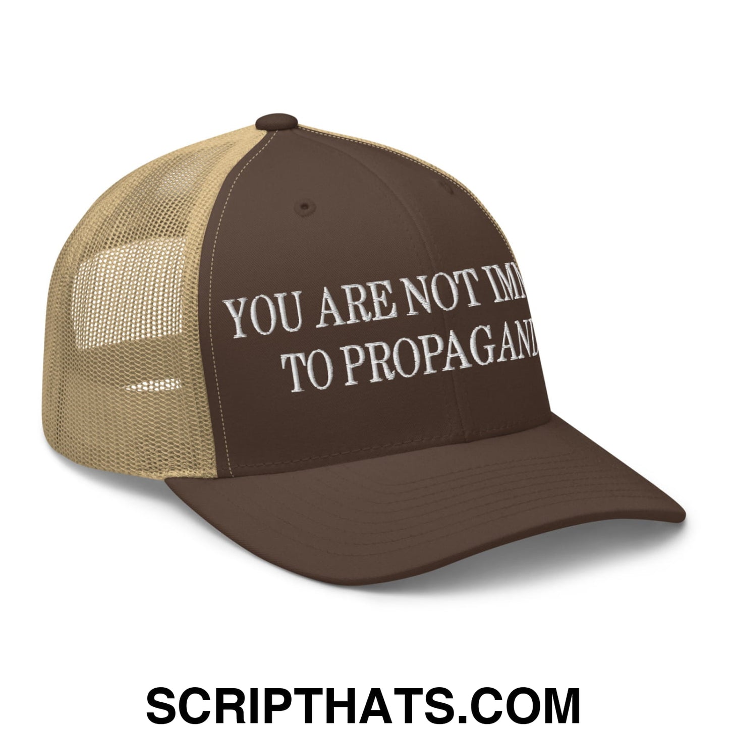 You Are Not Immune To Propaganda Embroidered Mesh Trucker Hat Brown Khaki