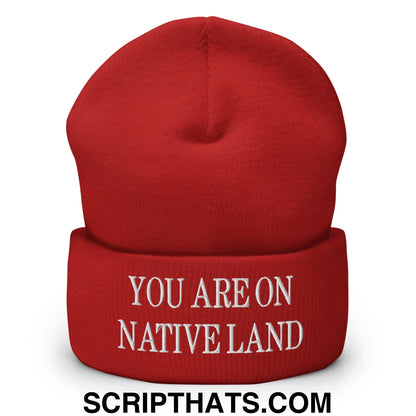 You Are On Native Land Embroidered Knit Cuffed Beanie Red