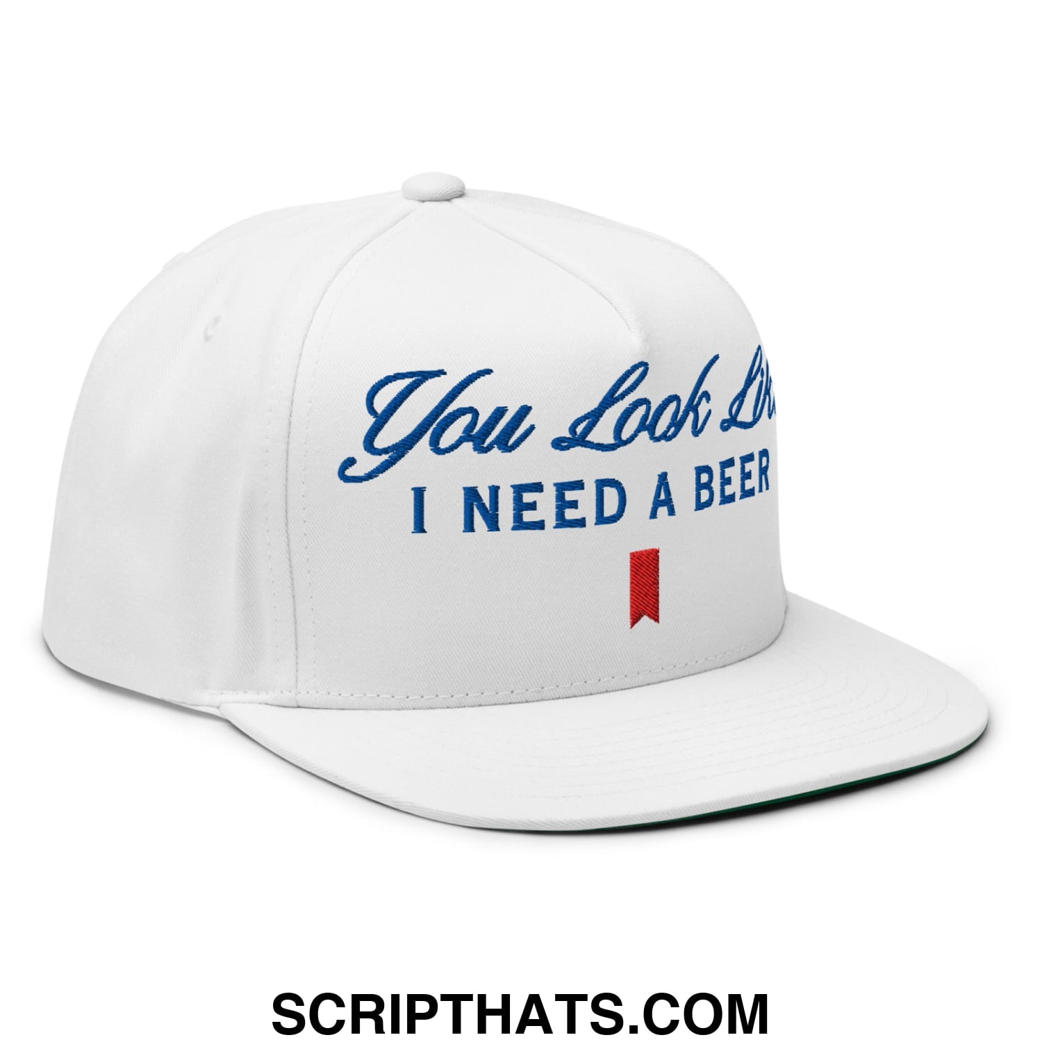 You Look Like I Need a Beer Embroidered Flat Brim Bill 5 Panel Snapback Hat Default Title