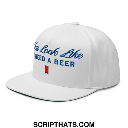 You Look Like I Need a Beer Embroidered Flat Brim Bill 5 Panel Snapback Hat Default Title