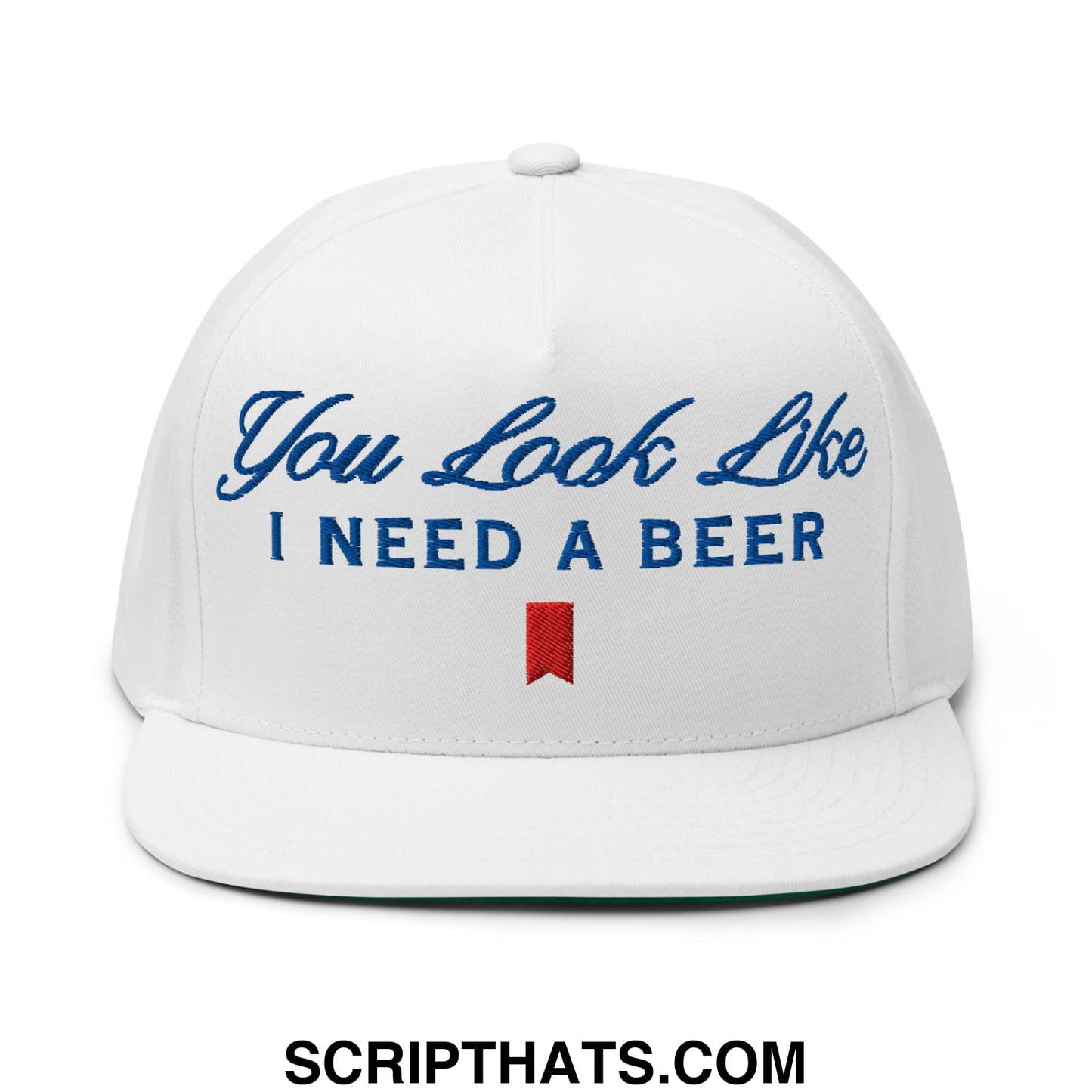You Look Like I Need a Beer Embroidered Flat Brim Bill 5 Panel Snapback Hat Default Title