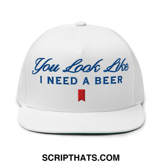 You Look Like I Need a Beer Embroidered Flat Brim Bill 5 Panel Snapback Hat Default Title
