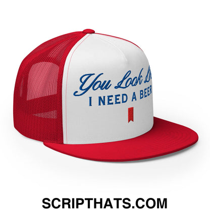 You Look Like I Need a Beer Embroidered Flat Brim Bill Mesh Trucker Hat Red White Red
