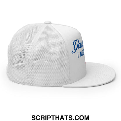 You Look Like I Need a Beer Embroidered Flat Brim Bill Mesh Trucker Hat White
