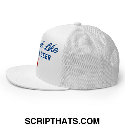 You Look Like I Need a Beer Embroidered Flat Brim Bill Mesh Trucker Hat White