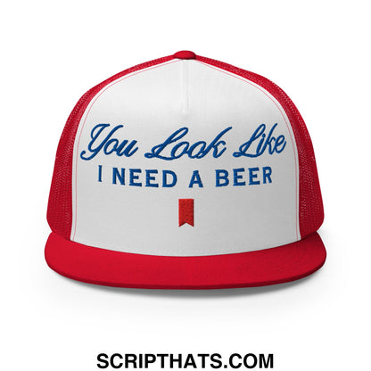 You Look Like I Need a Beer Embroidered Flat Brim Bill Mesh Trucker Hat Red White Red