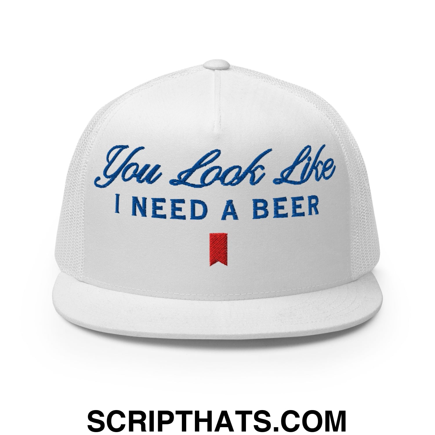 You Look Like I Need a Beer Embroidered Flat Brim Bill Mesh Trucker Hat White