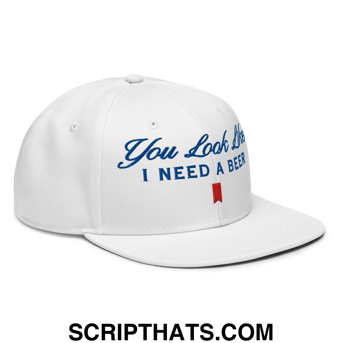 You Look Like I Need a Beer Embroidered Flat Brim Bill Snapback Hat Default Title