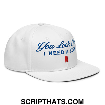 You Look Like I Need a Beer Embroidered Flat Brim Bill Snapback Hat Default Title