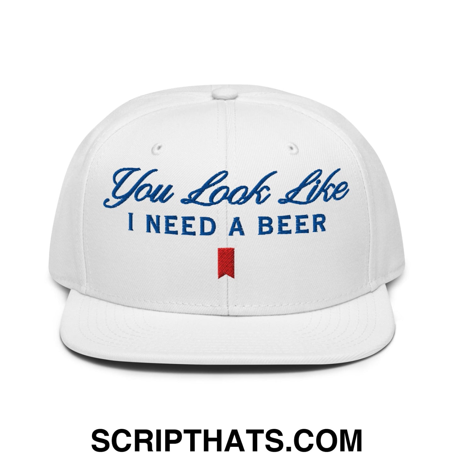 You Look Like I Need a Beer Embroidered Flat Brim Bill Snapback Hat Default Title