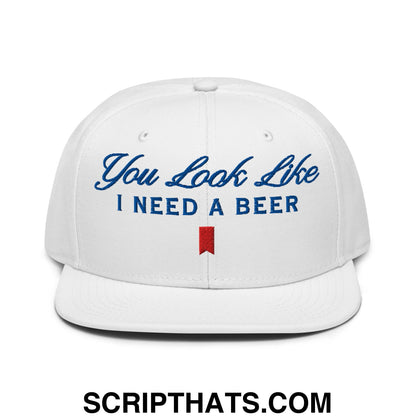 You Look Like I Need a Beer Embroidered Flat Brim Bill Snapback Hat Default Title