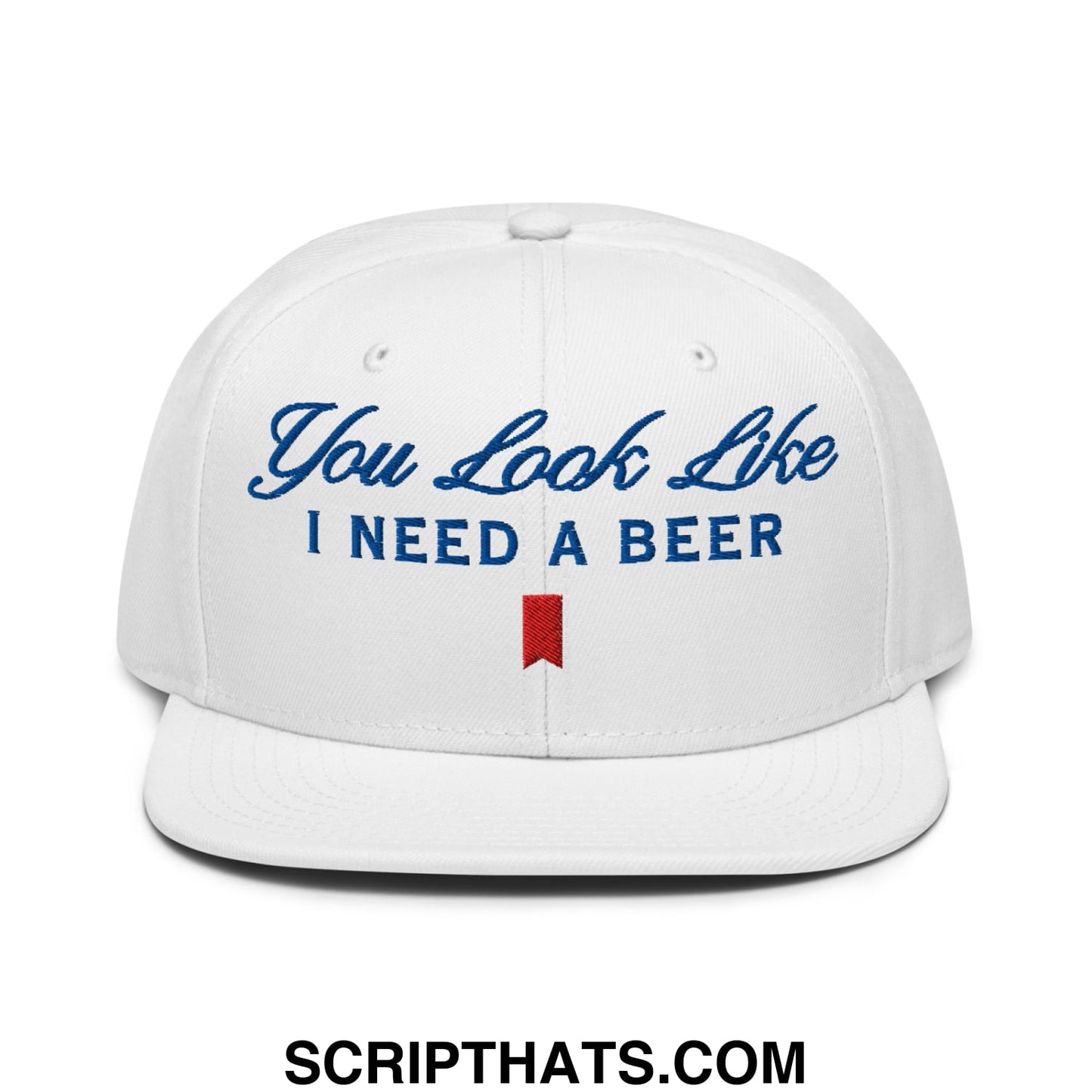 You Look Like I Need a Beer Embroidered Flat Brim Bill Snapback Hat Default Title