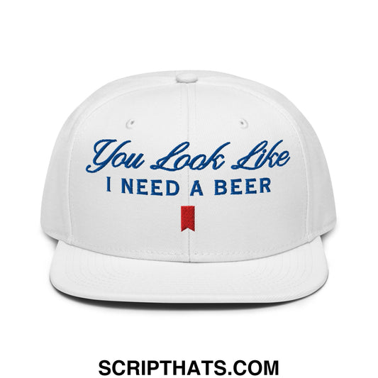 You Look Like I Need a Beer Embroidered Flat Brim Bill Snapback Hat Default Title