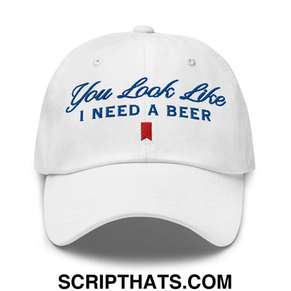 You Look Like I Need a Beer Embroidered Unstructured Dad Hat Default Title