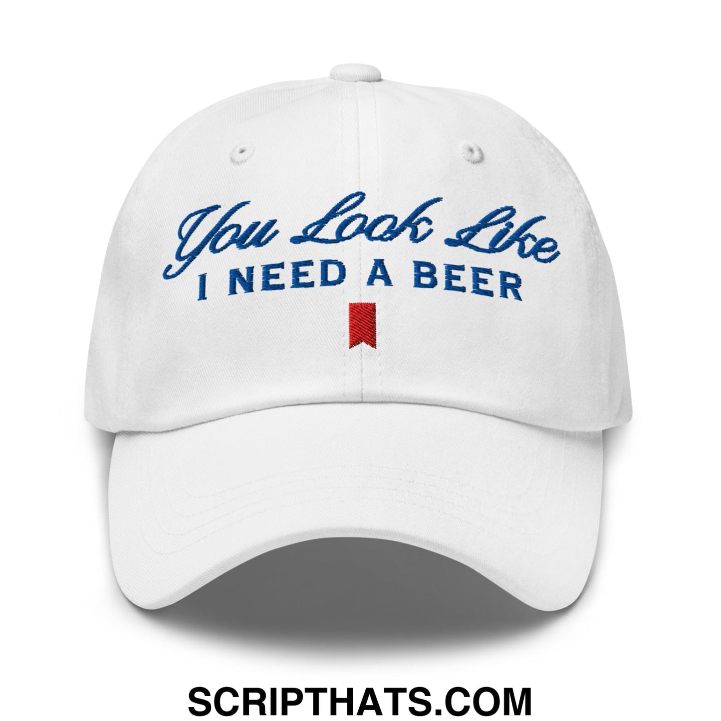 You Look Like I Need a Beer Embroidered Unstructured Dad Hat Default Title