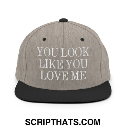 You Look Like You Love Me Embroidered Flat Bill Brim Snapback Hat Heather Black