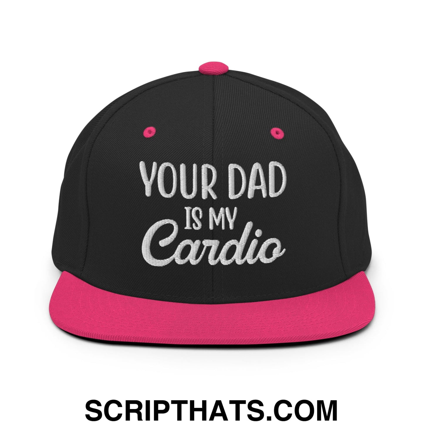 Your Dad is My Cardio Embroidered Flat Bill Brim Snapback Hat Black Neon Pink
