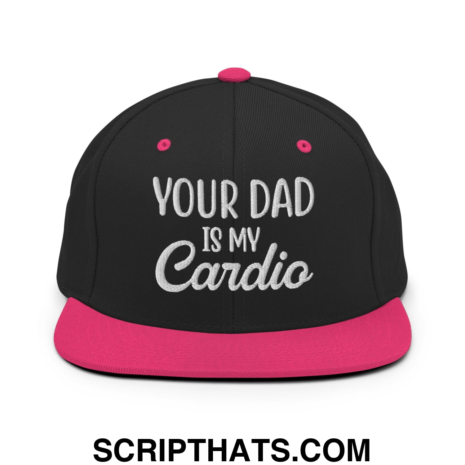 Your Dad is My Cardio Embroidered Flat Bill Brim Snapback Hat Black Neon Pink