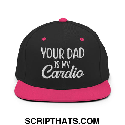 Your Dad is My Cardio Embroidered Flat Bill Brim Snapback Hat Black Neon Pink