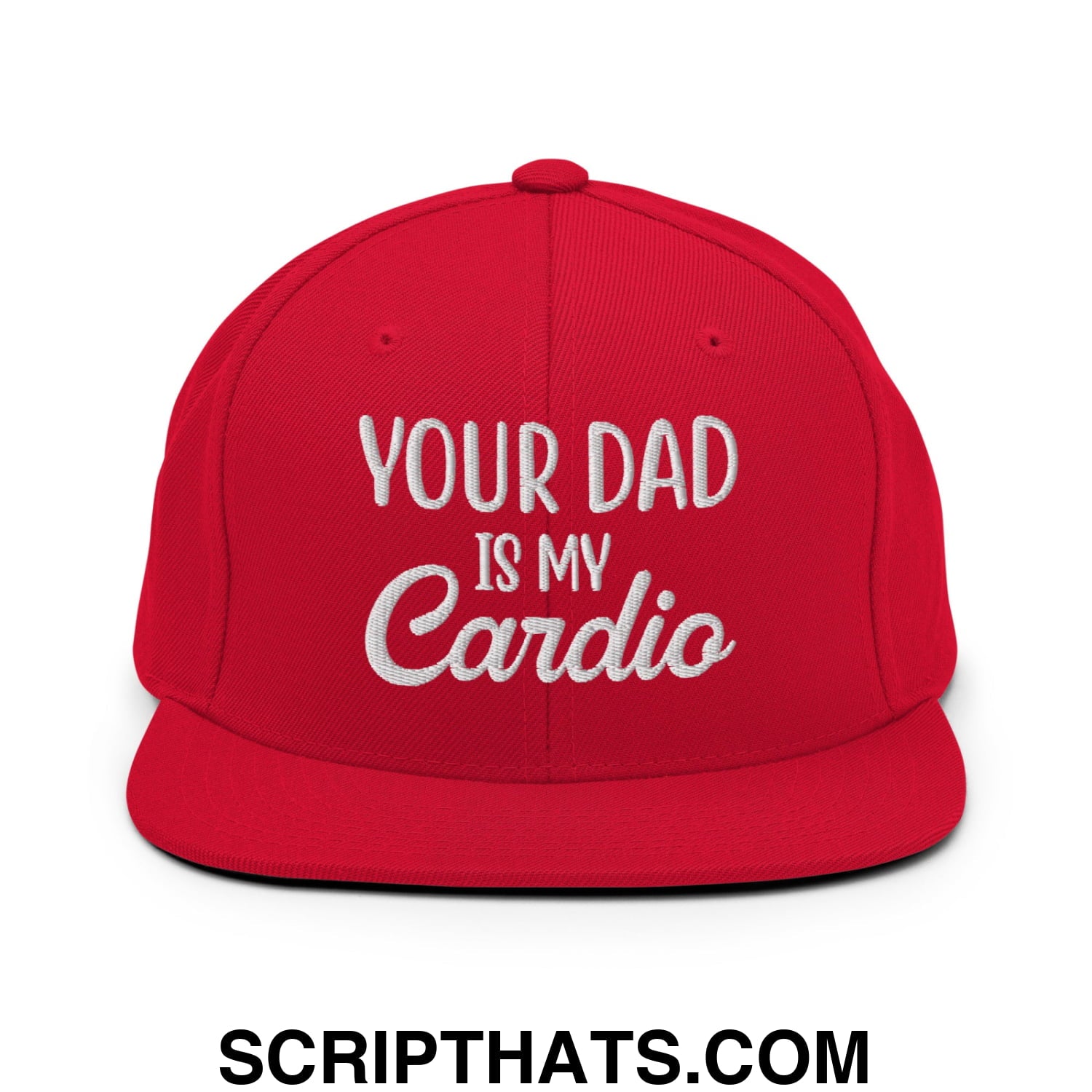 Your Dad is My Cardio Embroidered Flat Bill Brim Snapback Hat Red