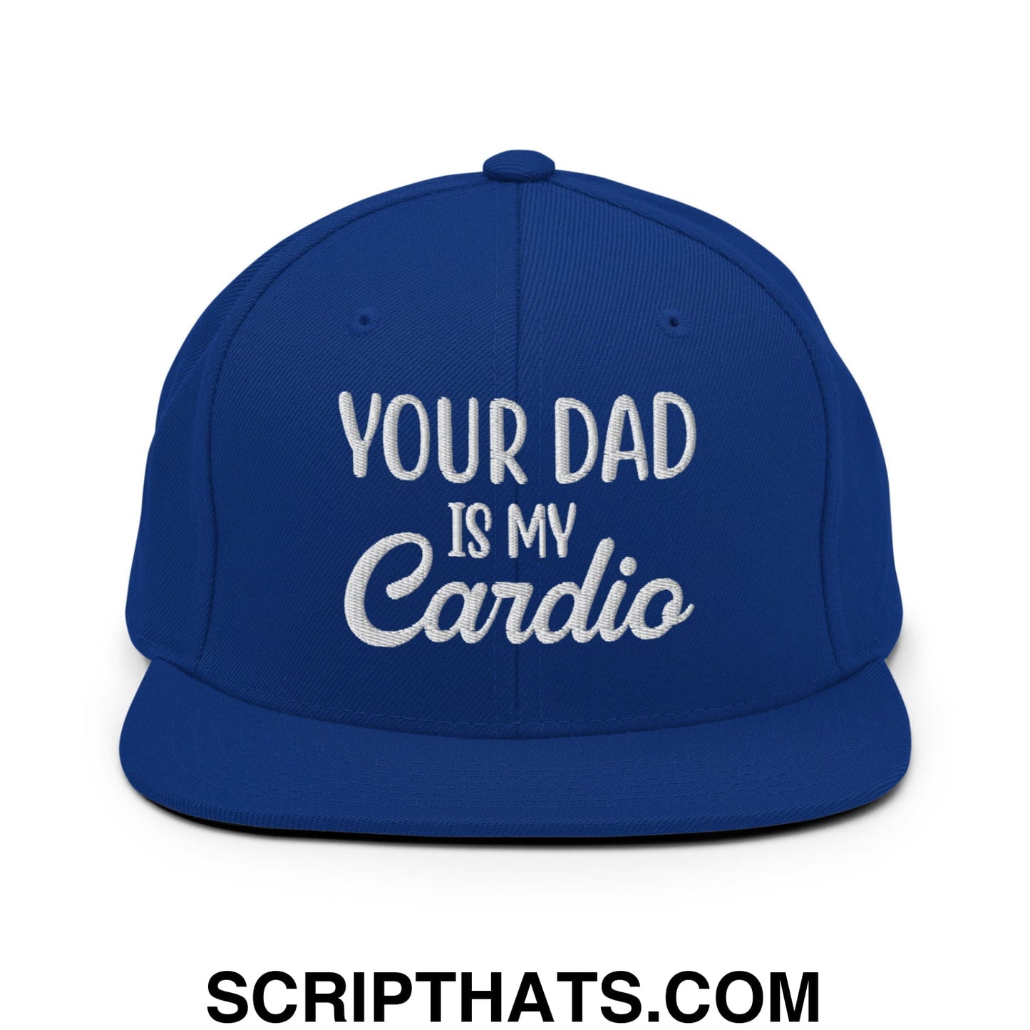 Your Dad is My Cardio Embroidered Flat Bill Brim Snapback Hat Royal Blue