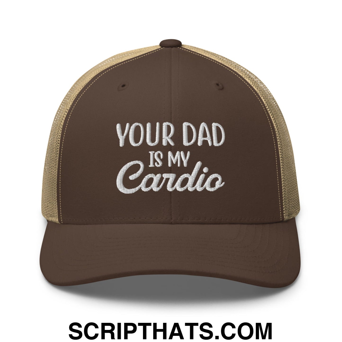 Your Dad is My Cardio Embroidered Mesh Trucker Hat Brown Khaki