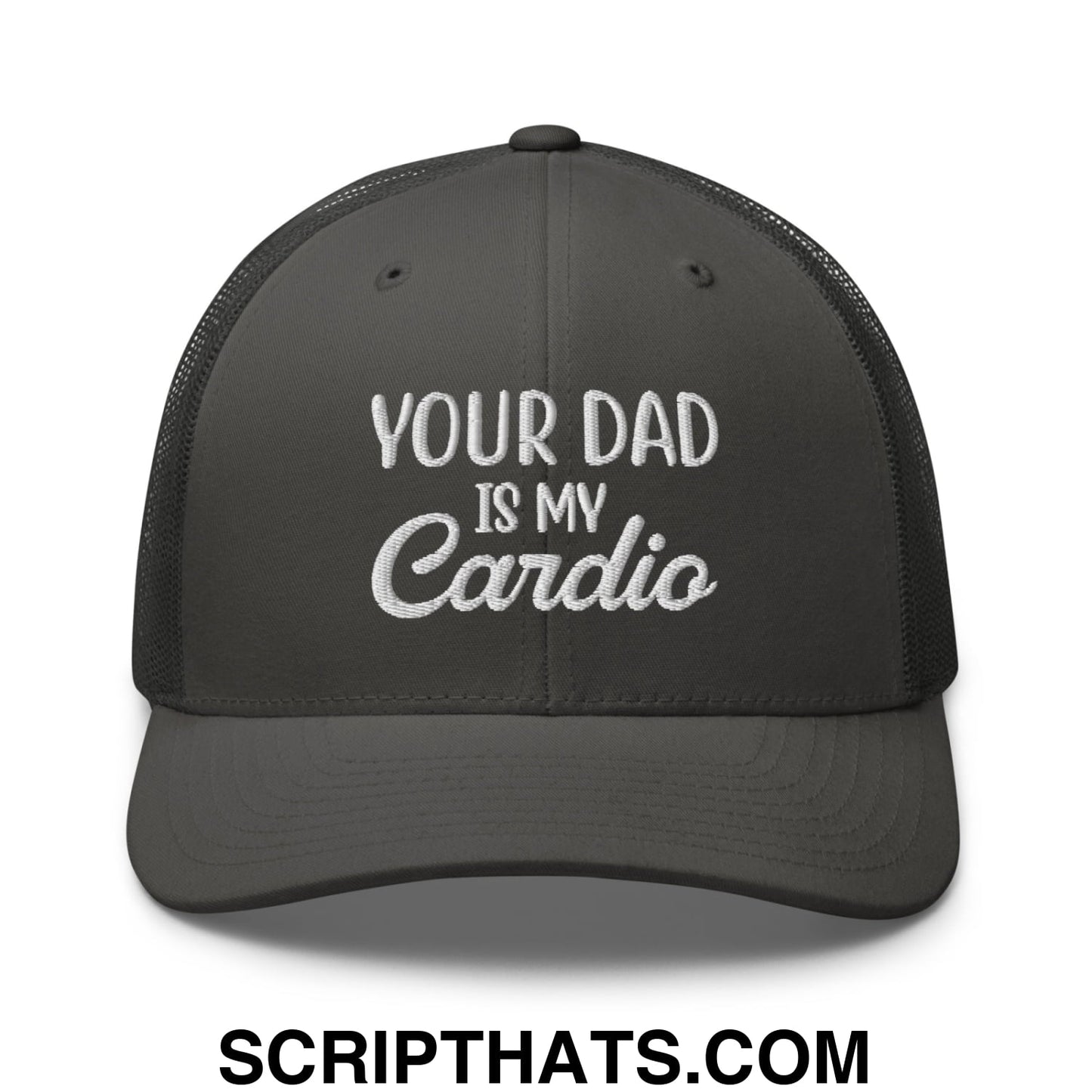 Your Dad is My Cardio Embroidered Mesh Trucker Hat Charcoal