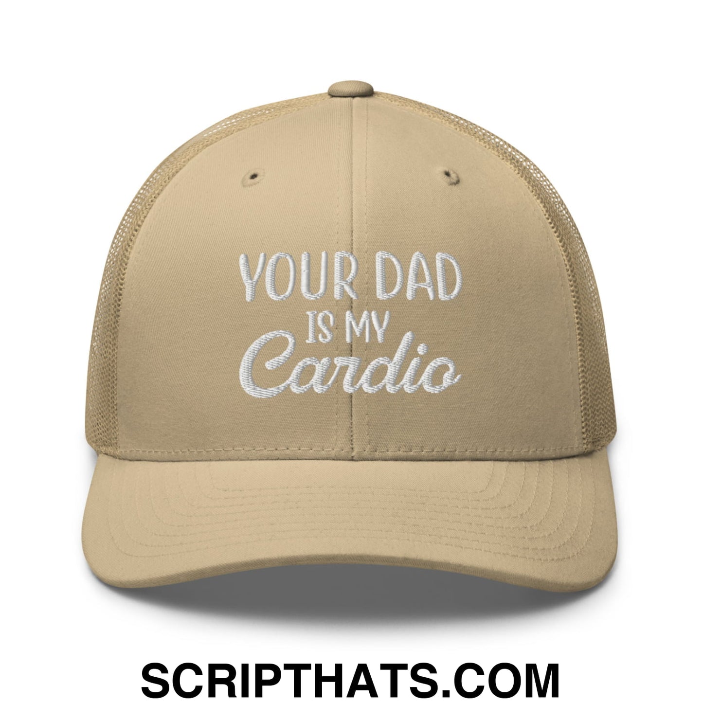 Your Dad is My Cardio Embroidered Mesh Trucker Hat Khaki