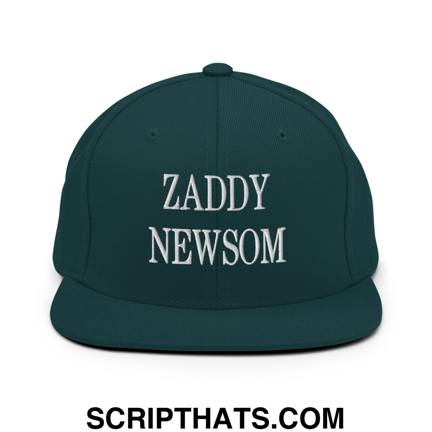 Zaddy Newsom Embroidered Flat Bill Brim Snapback Hat Spruce